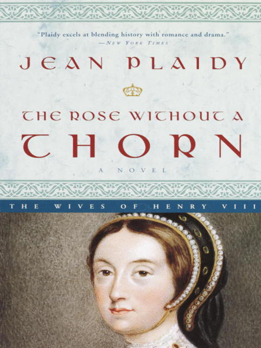 Title details for The Rose Without a Thorn by Jean Plaidy - Available